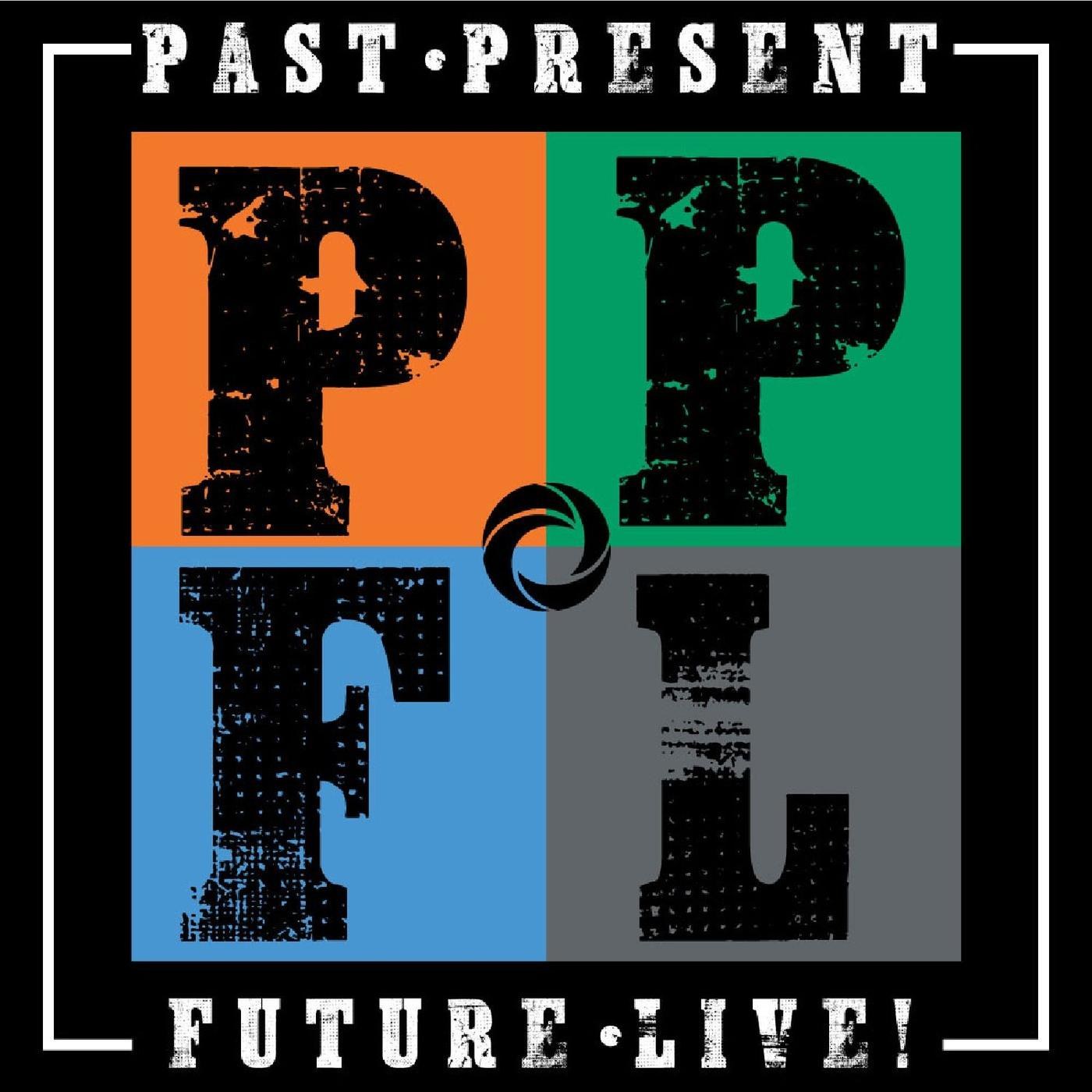 Past Present Future Live